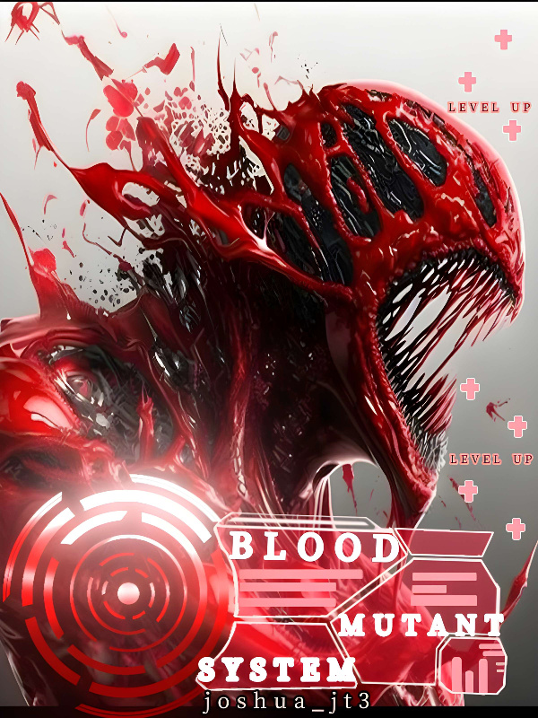 BLOOD MUTANT SYSTEM. BLOOD MUTANT SYSTEM.