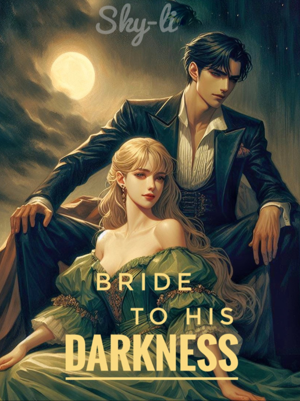 Bride To His Darkness Bride To His Darkness
