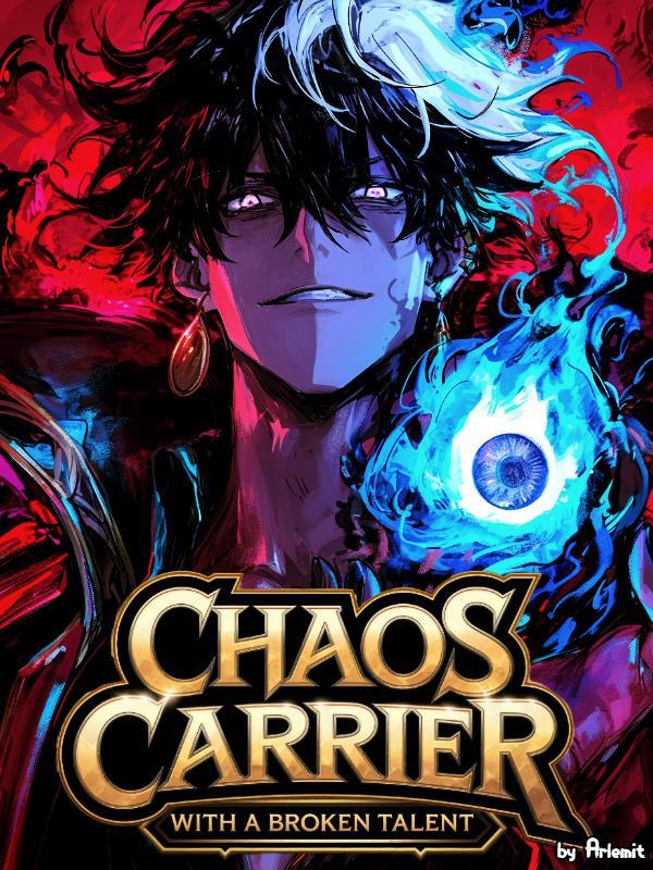 Chaos Carrier With A Broken Talent Chaos Carrier With A Broken Talent