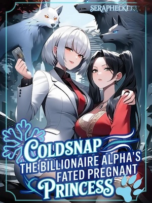Coldsnap: The Billionaire Alpha's Fated Pregnant Princess (GL) Coldsnap: The Billionaire Alpha's Fated Pregnant Princess (GL)