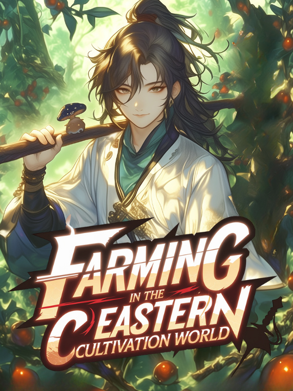 Farming In The Eastern Cultivation World Farming In The Eastern Cultivation World