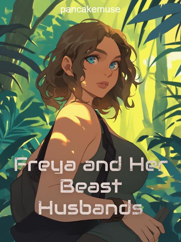 Freya and Her Beast Husbands Freya and Her Beast Husbands