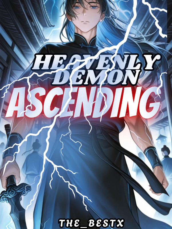 Heavenly Demon Ascending Heavenly Demon Ascending