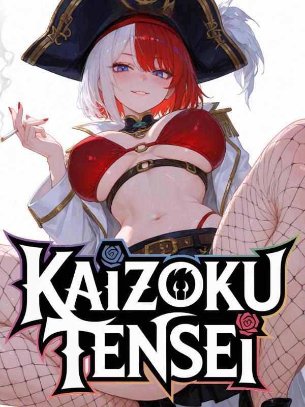 Kaizoku Tensei: Transmigrated Into A Pirate Eroge Kaizoku Tensei: Transmigrated Into A Pirate Eroge