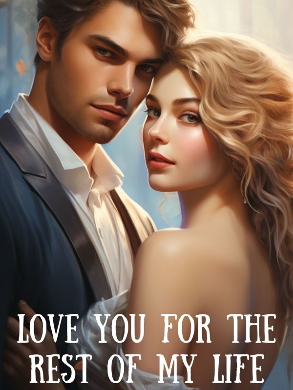 Read Love You for the Rest of My Life