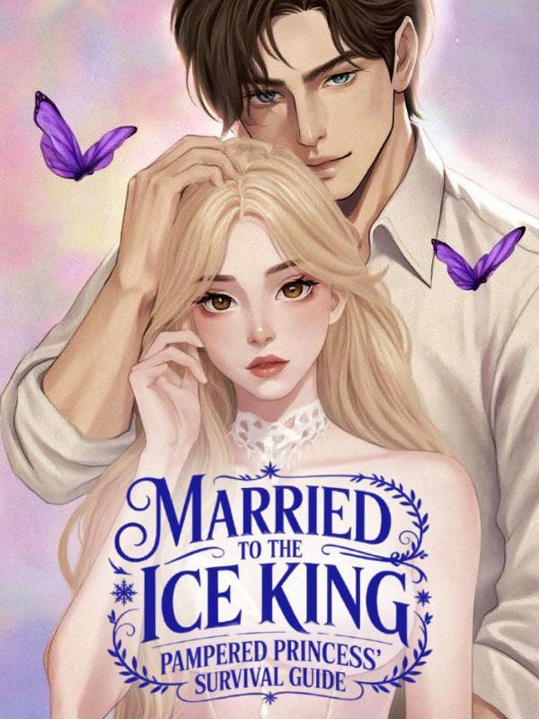Read Married to The Ice King: Pampered Princess' Survival Guide
