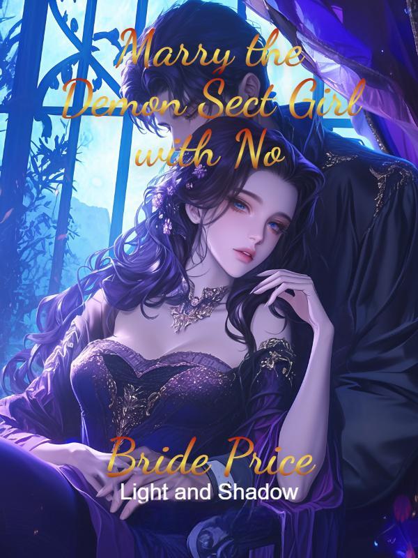 Read Marry the Demon Sect Girl with No Bride Price