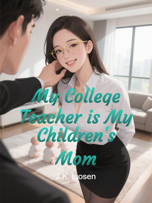 Read My College Teacher is My Children's Mom
