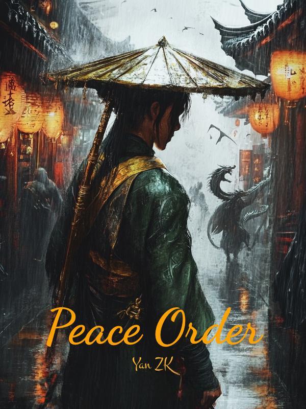 Peace Order Peace Order