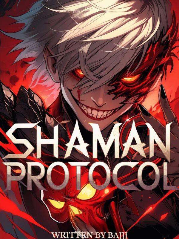 SHAMAN PROTOCOL SHAMAN PROTOCOL