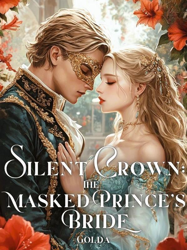 Read Silent Crown: The Masked Prince's Bride