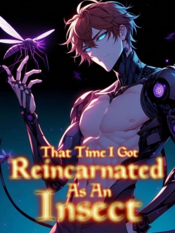 That Time I reincarnated as an insect That Time I reincarnated as an insect