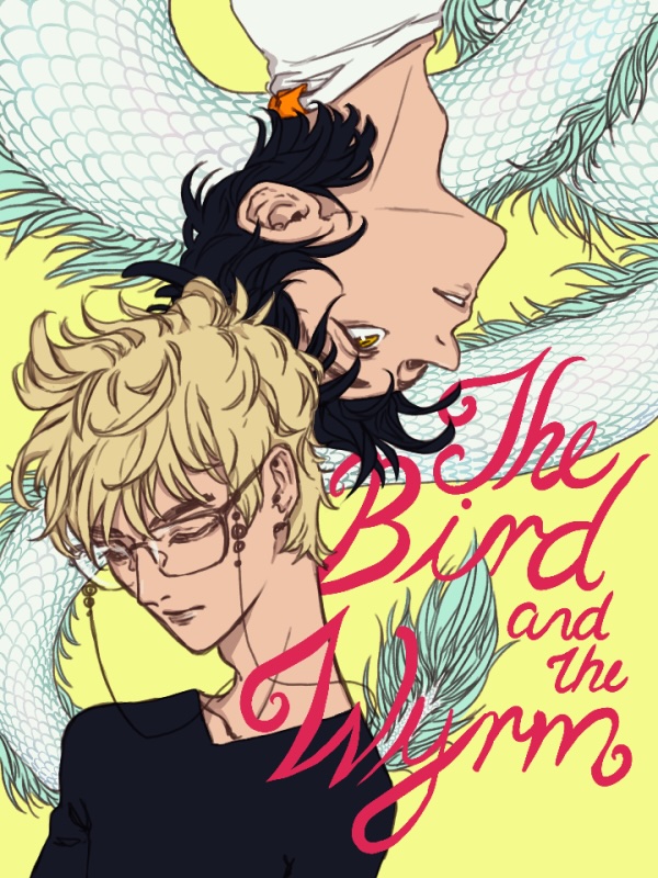 The Bird and the Wyrm The Bird and the Wyrm