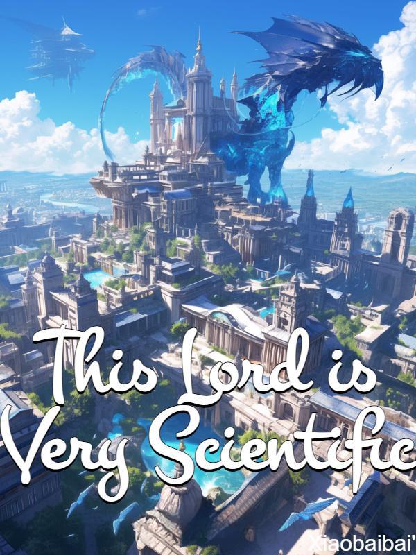 This Lord is Very Scientific This Lord is Very Scientific