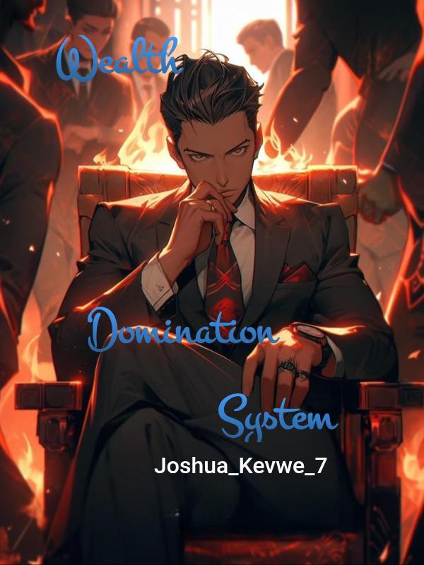Wealth Domination System Wealth Domination System