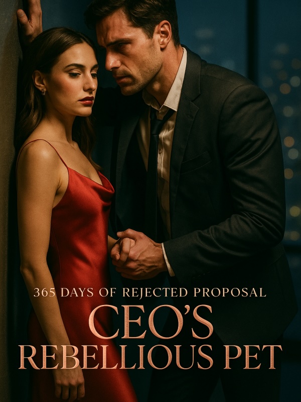 365 Days of Rejected Proposal: CEO's Rebellious Pet