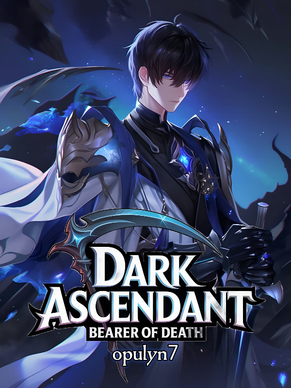Dark Ascendant: Bearer Of Death