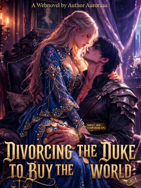 Divorcing the Duke to Buy the World Divorcing the Duke to Buy the World