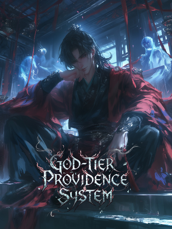 God-Tier Providence System God-Tier Providence System