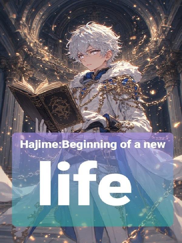 Hajime:Beginning of a new life
