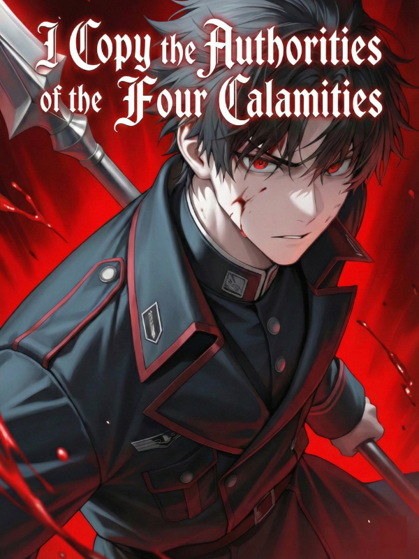 I Copy the Authorities of the Four Calamities I Copy the Authorities of the Four Calamities