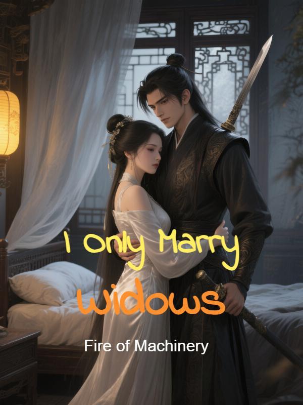 I Only Marry Widows