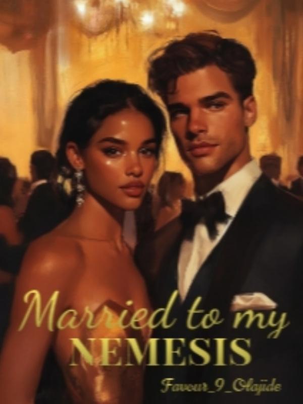 Married to my nemesis