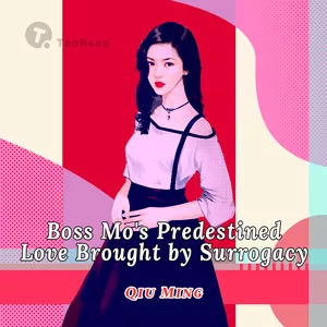 MTL - Boss Mo’s Predestined Love Brought by Surrogacy