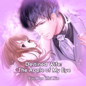 MTL - Destined Wife: The Apple of My Eye