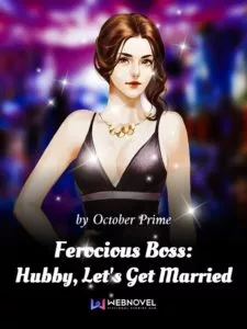 MTL - Ferocious Boss: Hubby, Let’s Get Married