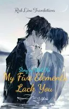 MTL - My Five Elements Lack You