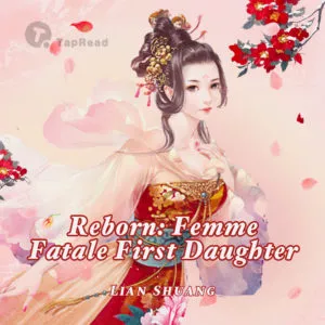 MTL - Reborn: Femme Fatale First Daughter