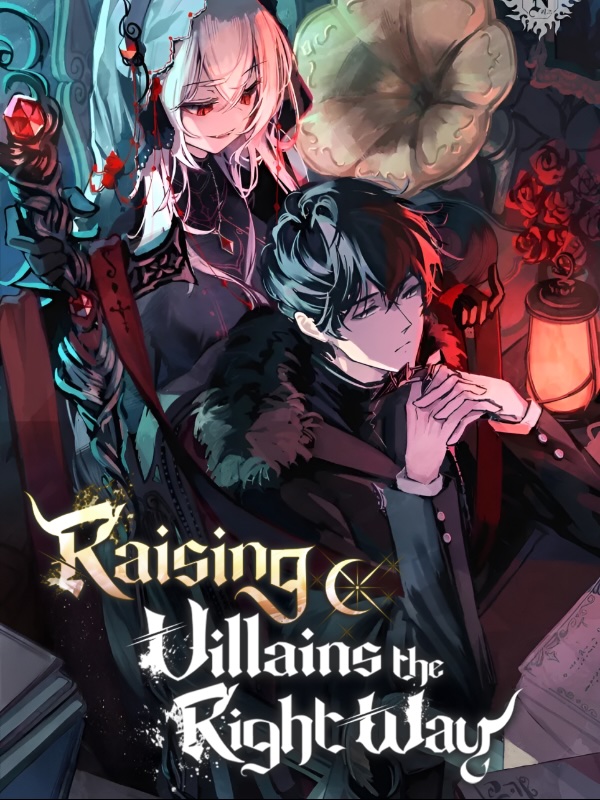 Raising Villains The Right Way