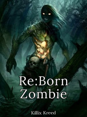RE:BORN Zombie RE:BORN Zombie