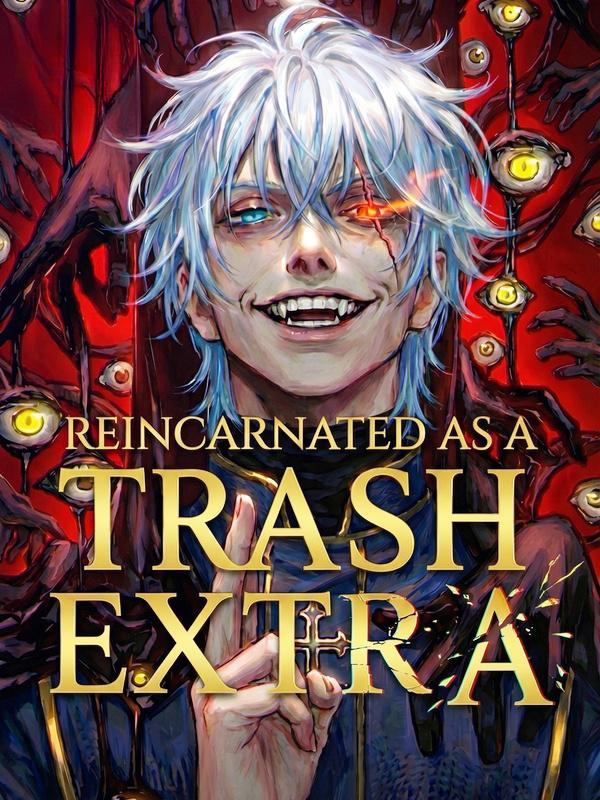 Reincarnated as a Trash Extra To Kill The SSS-Rank Villainess