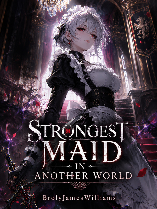 Strongest Maid In Another World