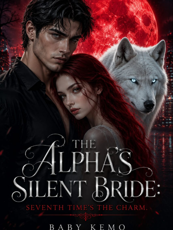 The Alpha's Silent Bride: Seventh Time's The Charm The Alpha's Silent Bride: Seventh Time's The Charm