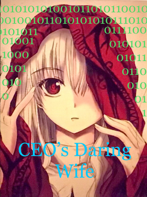 The CEO’s Daring Wife