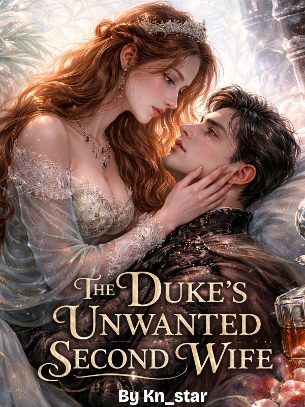 The Duke's Unwanted Second Wife