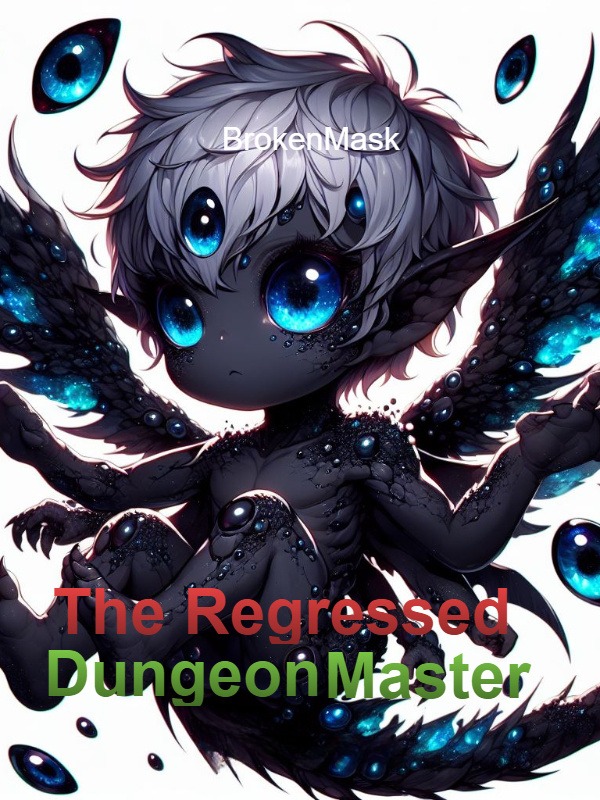 The Regressed Dungeon Master