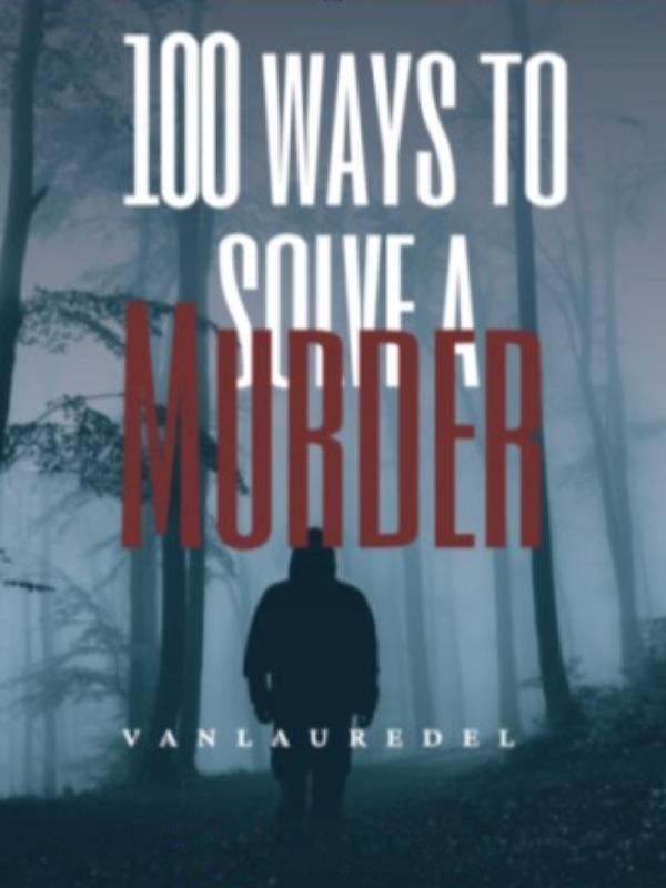 Read 100 Ways to Solve a Murder
