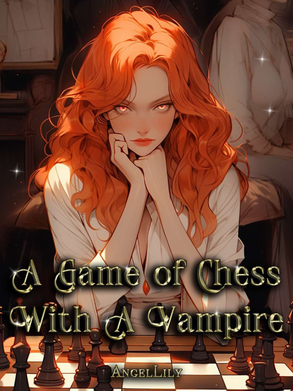 Read A Game Of Chess With A Vampire