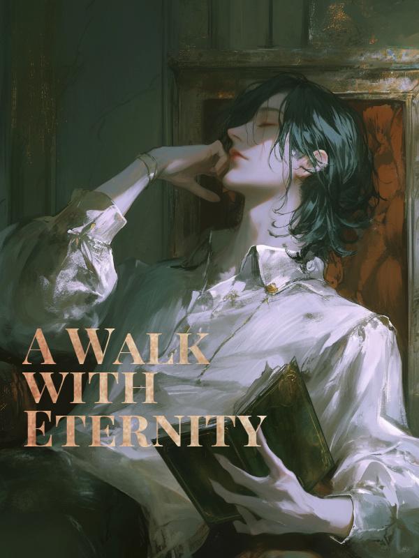 Read A Walk with Eternity