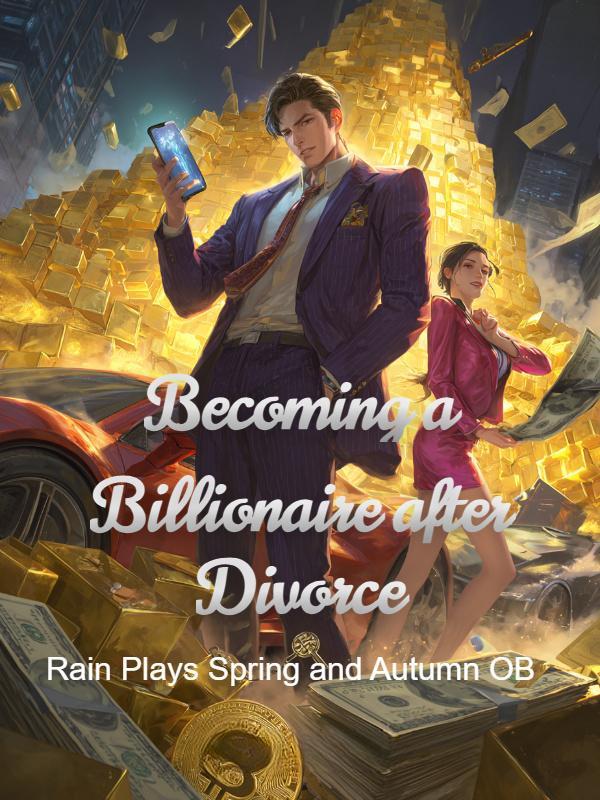 Read Becoming a Billionaire after Divorce