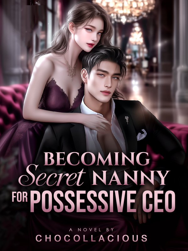 Read Becoming Secret Nanny for Possessive CEO