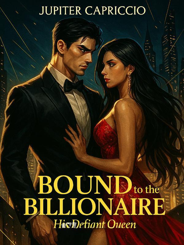 Read Bound to the Billionaire: His Defiant Queen