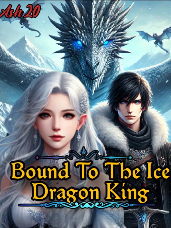 Read Bound To The Ice Dragon King