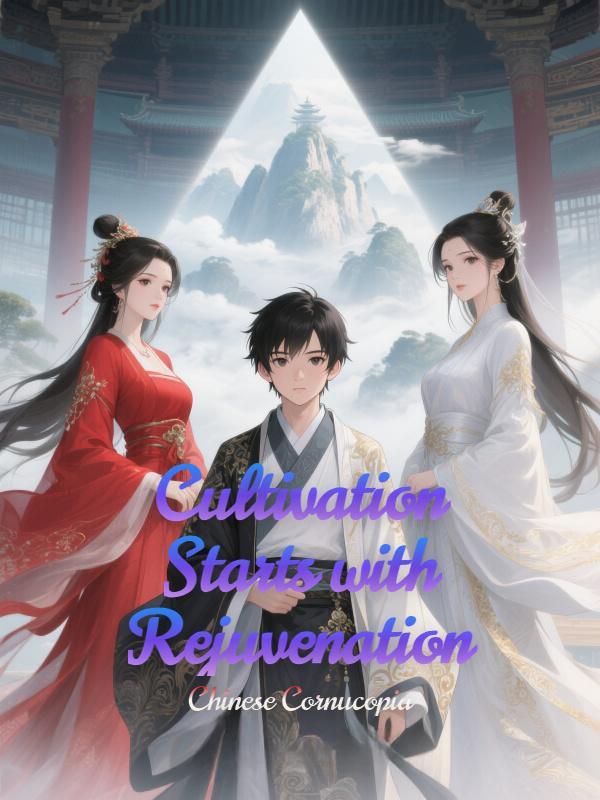 Read Cultivation Starts with Rejuvenation