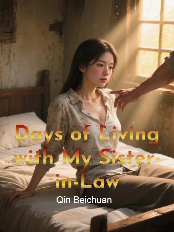 Read Days of Living with My Sister-in-Law