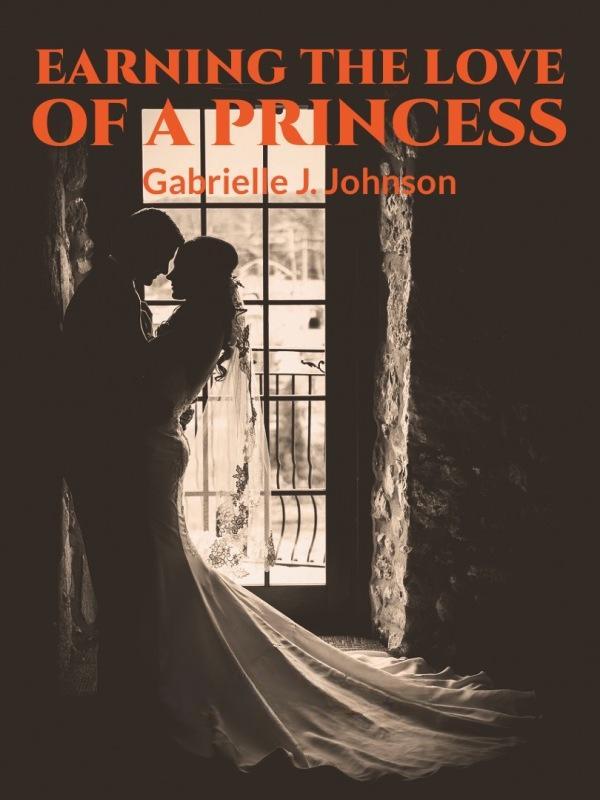 Read Earning the Love of a Princess